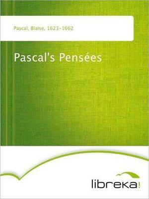 Pascal's Pens?es by Blaise Pascal