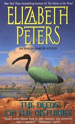 Deeds of the Disturber by Elizabeth Peters