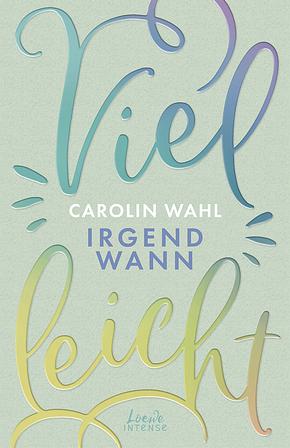 Vielleicht irgendwann by Carolin Wahl