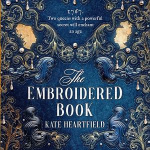 The Embroidered Book by Kate Heartfield