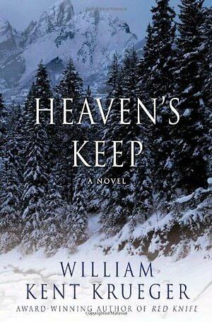 Heaven's Keep: A Novel by William Kent Krueger