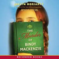 The Murder of Bindy Mackenzie by Jaclyn Moriarty, Susan Lyons (Narrator)