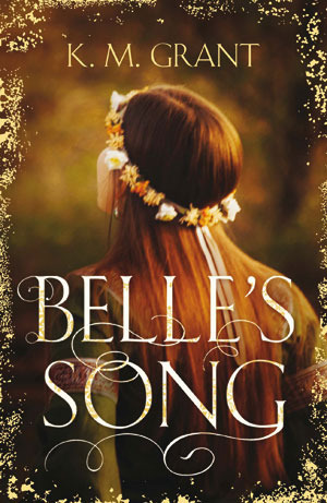 Belle's Song by K.M. Grant