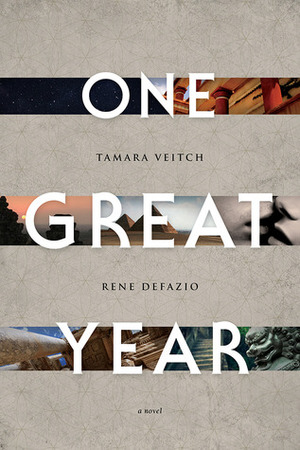 One Great Year by Rene DeFazio, Tamara Veitch