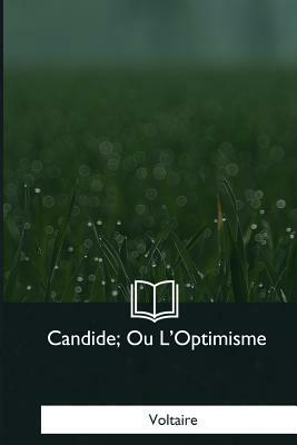 Candide, Ou L'Optimisme by Voltaire