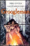 Groogleman by James D. Macdonald, Debra Doyle