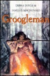 Groogleman by Debra Doyle, James D. Macdonald