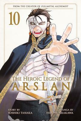 The Heroic Legend of Arslan, Vol. 10 by Yoshiki Tanaka