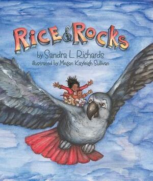 Rice & Rocks by Sandra L. Richards