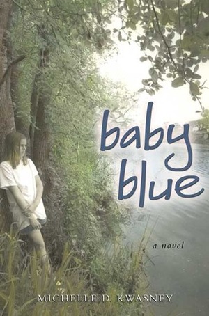 Baby Blue by Michelle D. Kwasney