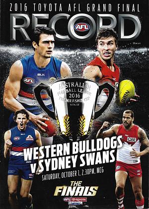 2016 AFL Grand Final Record Western Bulldogs vs. Sydney Swans  by 