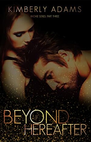 Beyond Hereafter by Kimberly Stedronsky Adams