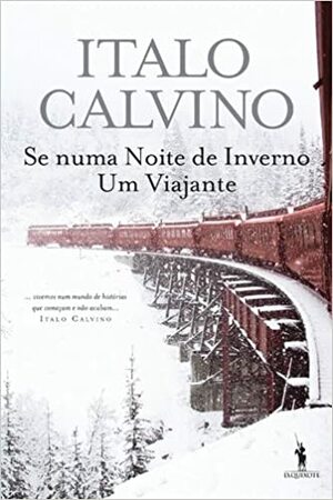 Se Numa Noite de Inverno um Viajante by Italo Calvino