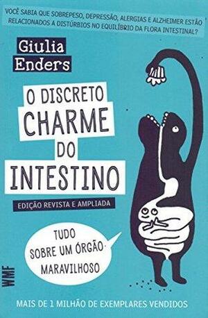 O Discreto Charme do Intestino by Giulia Enders