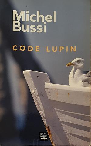 Code Lupin by Michel Bussi