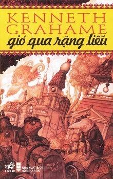 Gió Qua Rặng Liễu by Kenneth Grahame