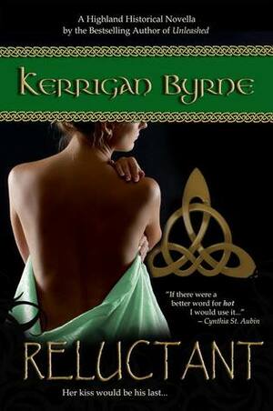 Reluctant by Kerrigan Byrne