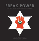 Freak Power - Hunter S. Thompson's Campaign for Sheriff by Daniel Joseph Watkins by Daniel Joseph Watkins, Ajax Phillips, Bob Braudis