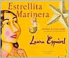 La Estrellita Marinera by Laura Esquivel