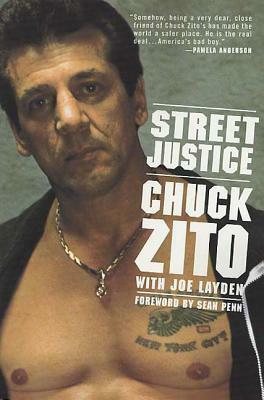 Street Justice by Joe Layden, Chuck Zito