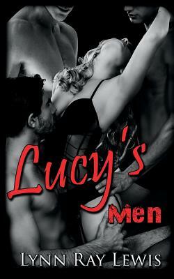 Lucy's Men by Lynn Ray Lewis