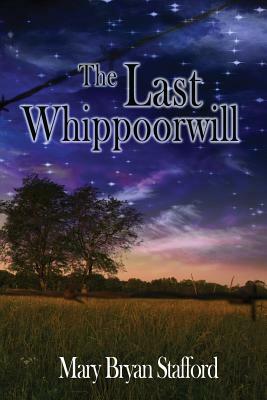 The Last Whippoorwill by Mary Bryan Stafford