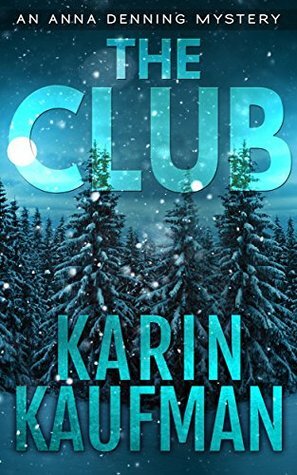 The Club by Karin Kaufman