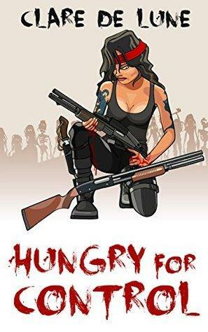 Hungry for Control by Clare de Lune, Clare Castleberry