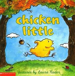 Chicken Little by Laura Rader