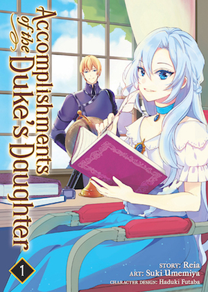 Accomplishments of the Duke's Daughter Vol. 1 by Reia