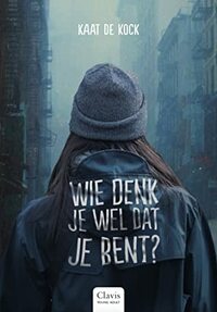 Wie denk je wel dat je bent? by Kaat De Kock