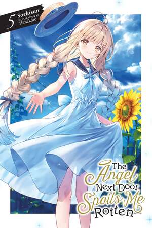 The Angel Next Door Spoils Me Rotten, Vol. 5 by Saekisan