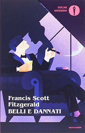 Belli e dannati by F. Scott Fitzgerald
