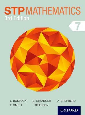 Stp Mathematics 7 Student Book 3rd Edition by Sue Chandler, Linda Bostock, Ewart Smith