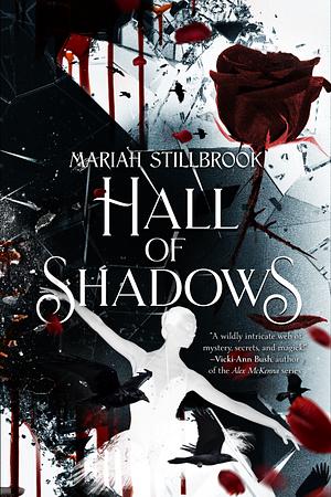 Hall of Shadows by Mariah Stillbrook