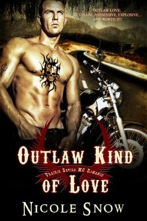 Outlaw Kind of Love by Nicole Snow