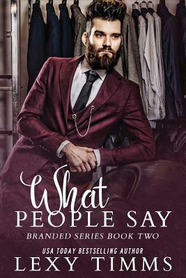 What People Say by Lexy Timms