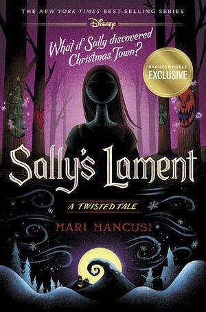 Sally's Lament by Mari Mancusi