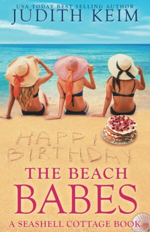 The Beach Babes by Judith Keim