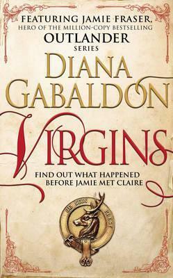 Virgins: An Outlander Short Story by Diana Gabaldon