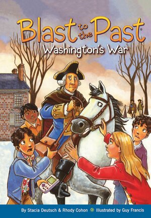 Washington's War by Stacia Deutsch, Rhody Cohon