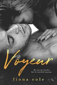 Voyeur by Fiona Cole