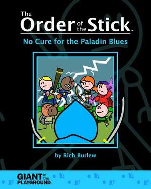 No Cure for the Paladin Blues by Rich Burlew
