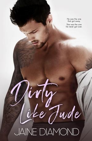 Dirty Like Jude by Jaine Diamond