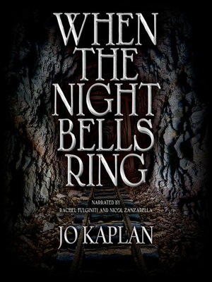 When the Night Bells Ring by Jo Kaplan