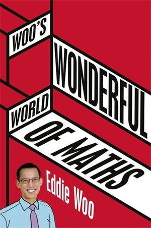Woo's Wonderful World of Maths by Eddie Woo