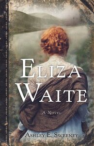Eliza Waite by Ashley E. Sweeney