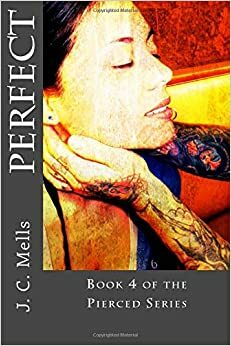 Perfect by J.C. Mells