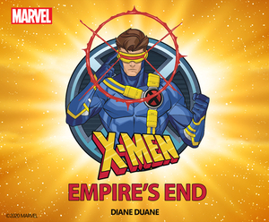 X-Men: Empire's End by Diane Duane