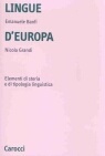 Lingue d'Europa: Elementi di storia e di tipologia linguistica by Emanuele Banfi, Nicola Grandi